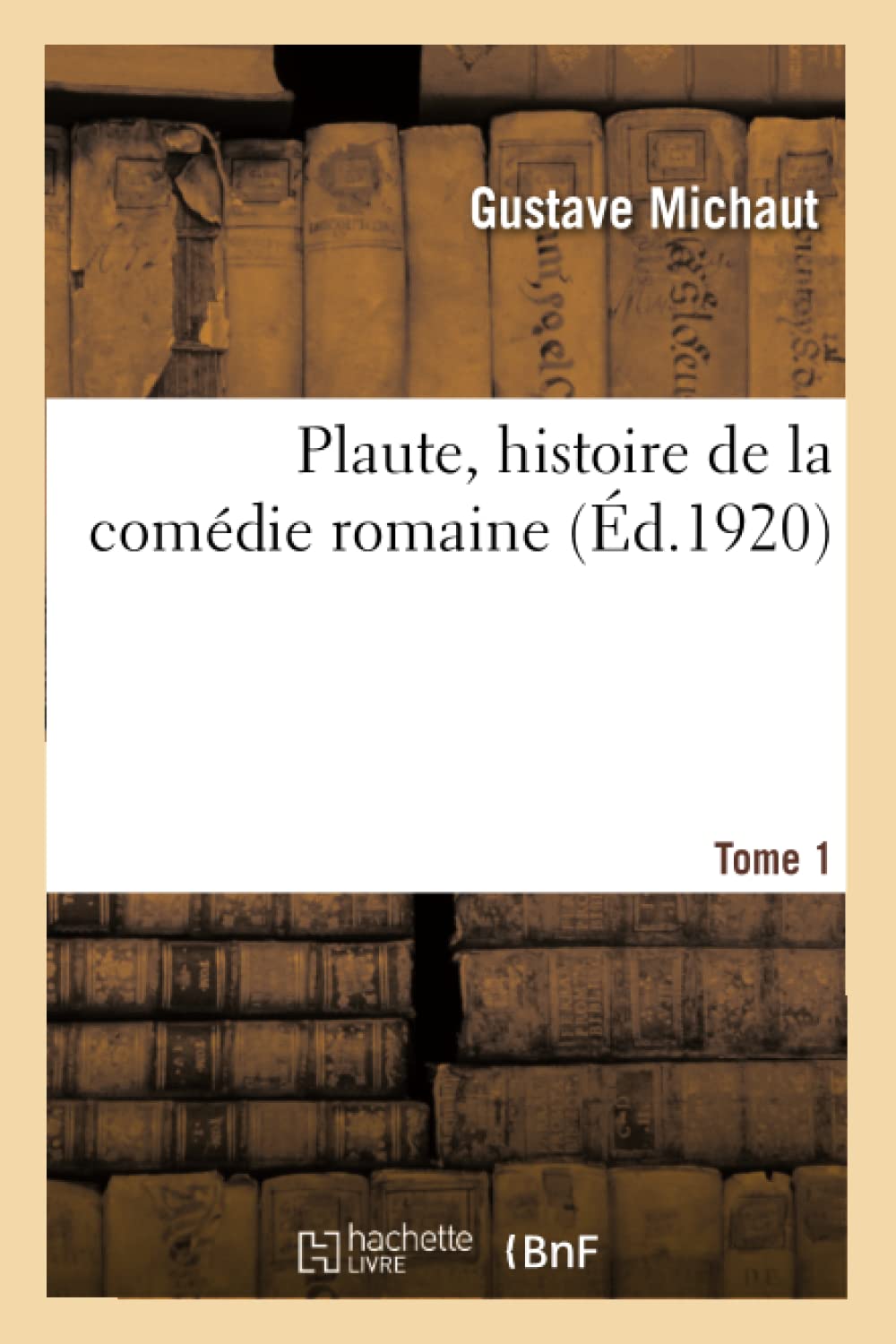Plaute, histoire de la comédie romaine. Tome 1 book