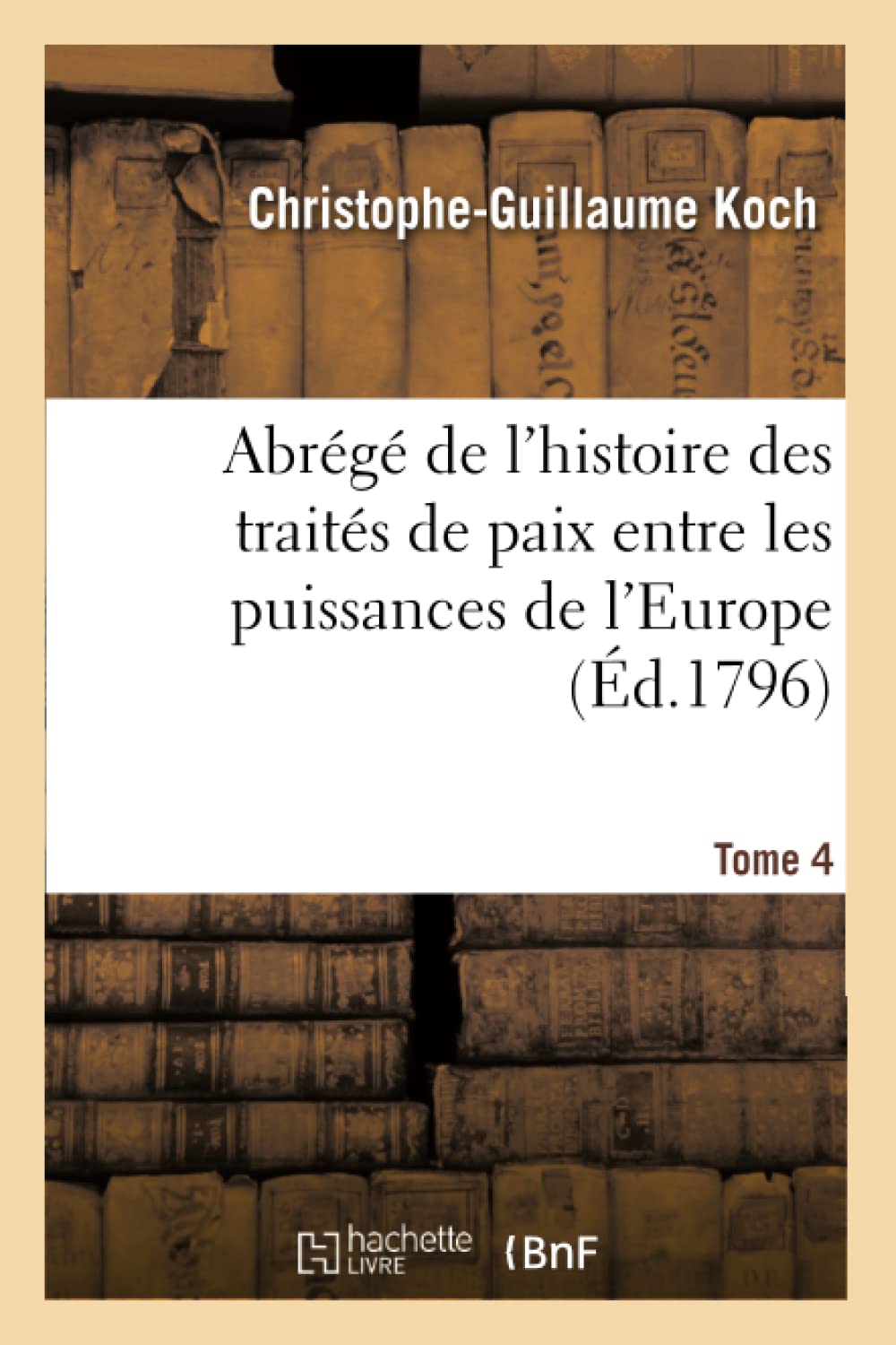 Abrégé de l'histoire des traités de paix entre les puissances de l'Europe book