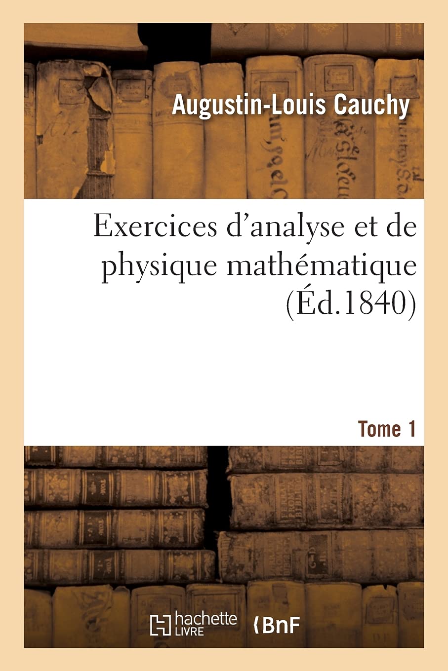Exercices d'analyse et de physique mathématique. Tome 1 book