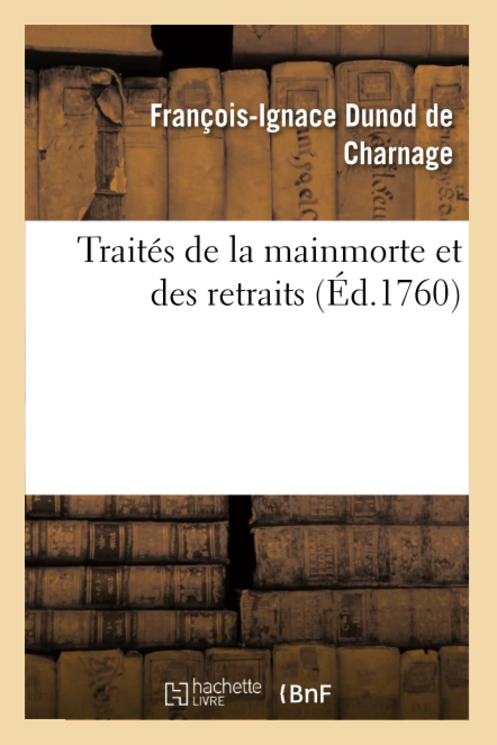 Traités de la mainmorte et des retraits book