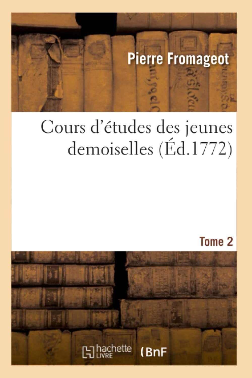Cours d'études des jeunes demoiselles. Tome 2 book