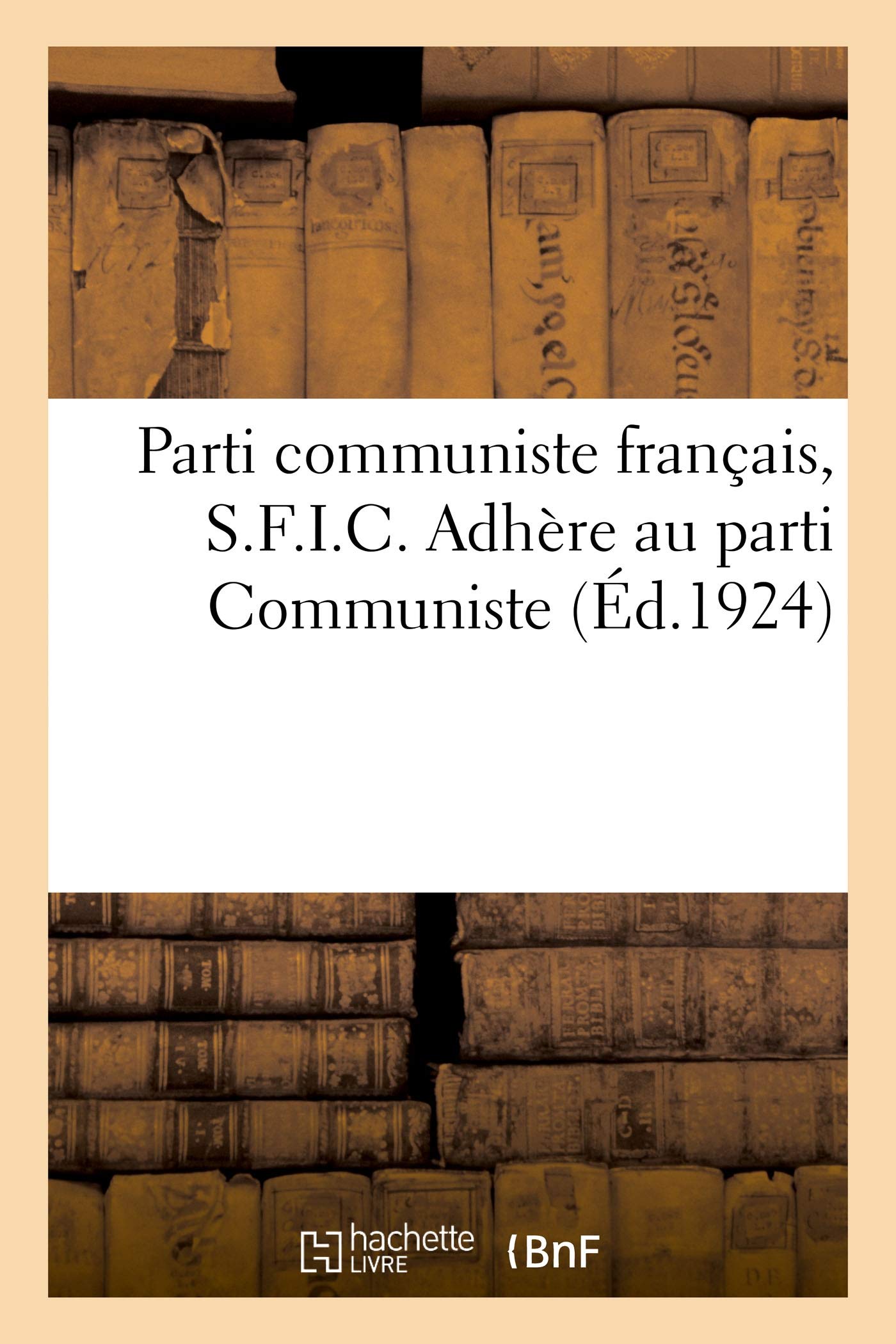 Parti communiste français, S.F.I.C. book