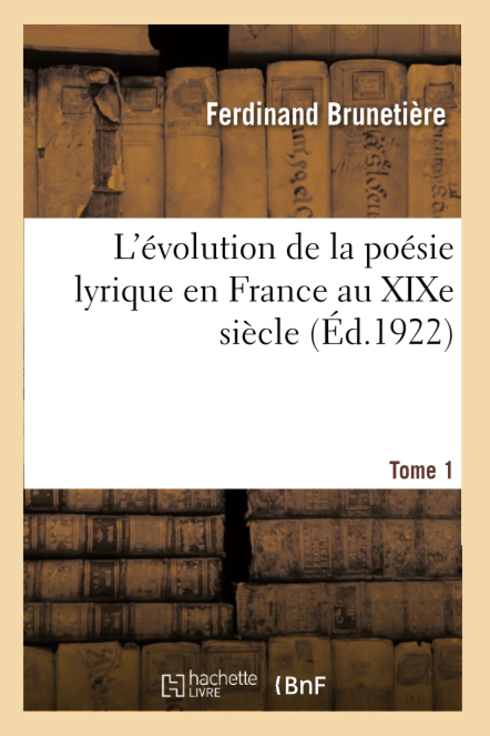 L'évolution de la poésie lyrique en France au XIXe siècle. Tome 1 book