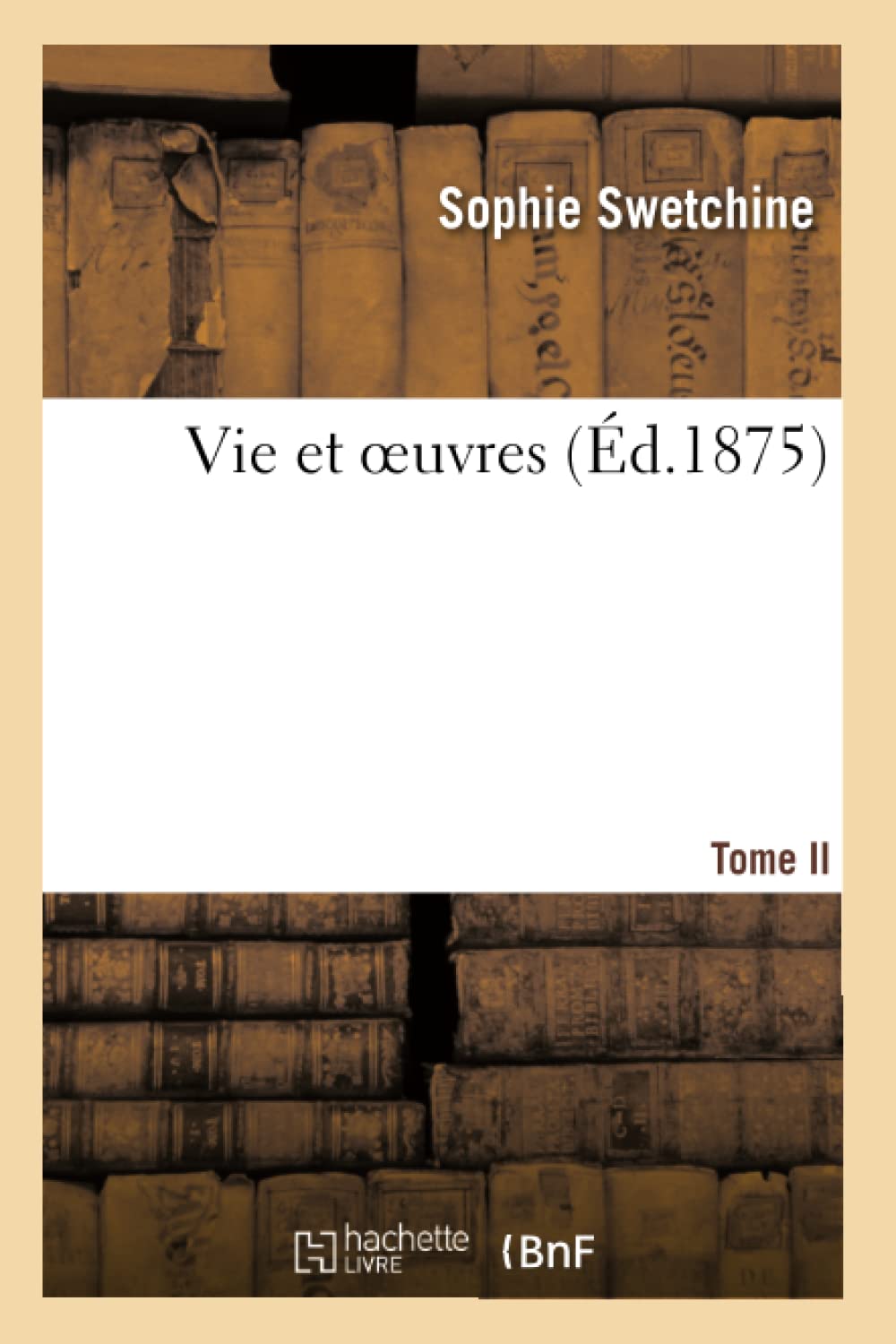 Vie et oeuvres. Tome II book