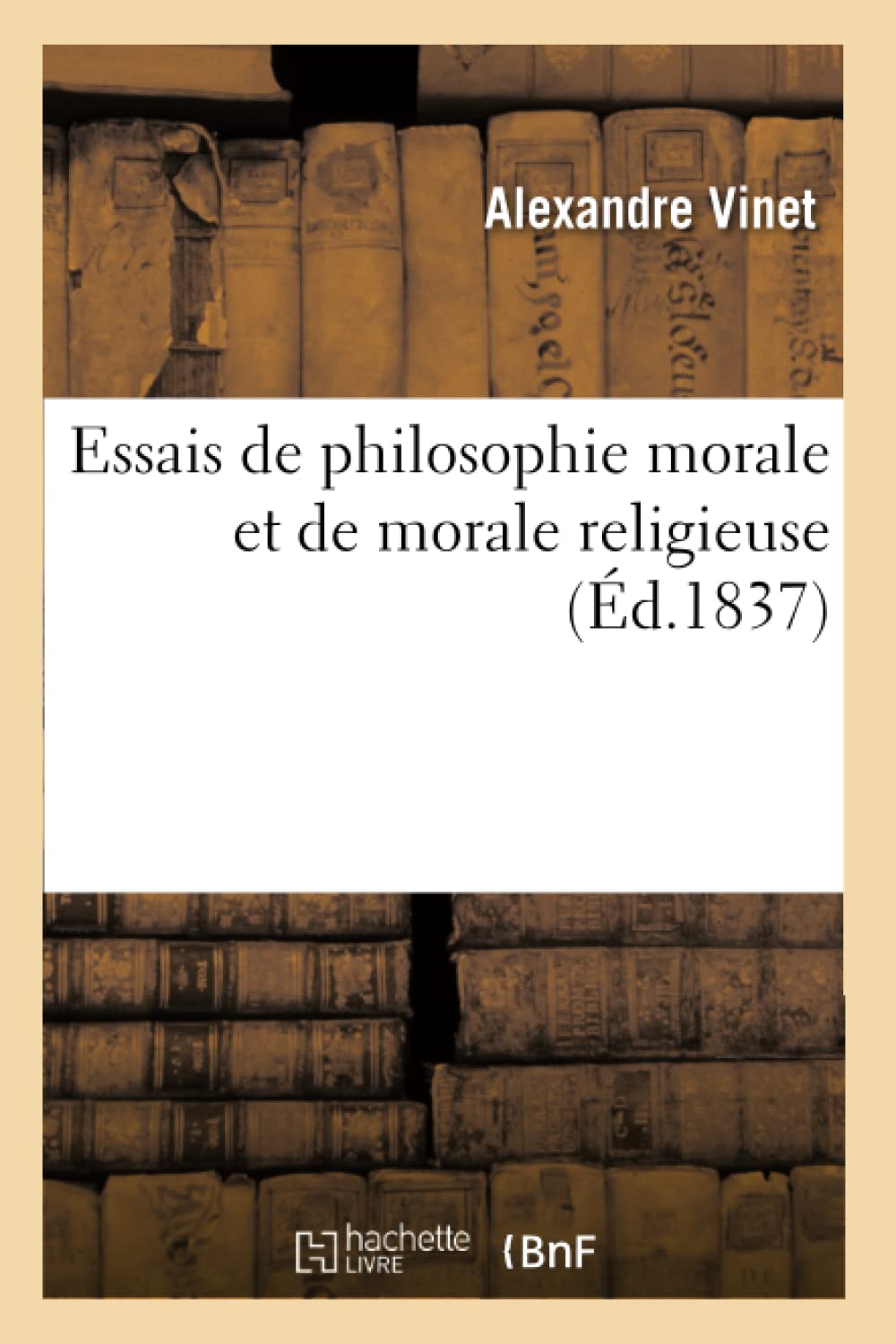 Essais de philosophie morale et de morale religieuse book