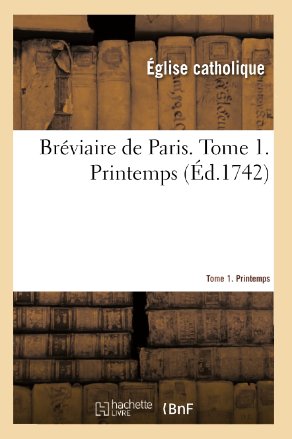 Bréviaire de Paris. Tome 1. Printemps book
