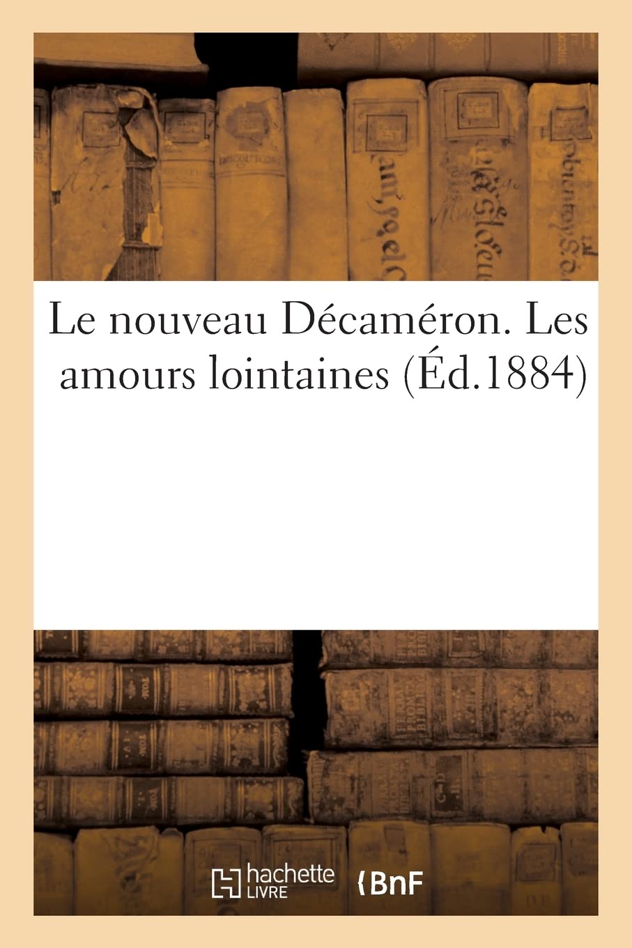 Le nouveau Décaméron. Les amours lointaines book