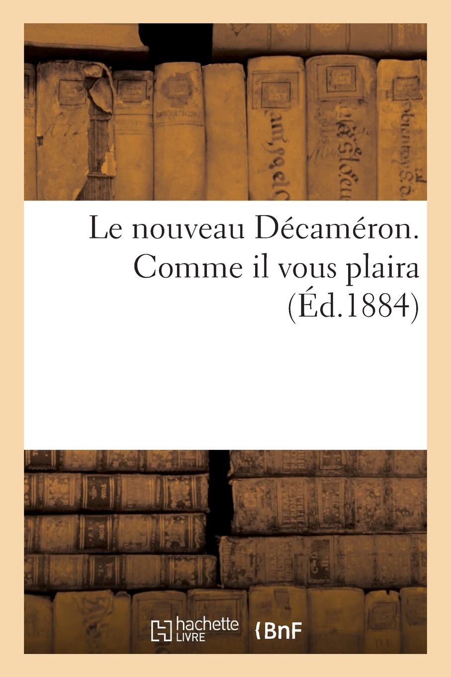 Le nouveau Décaméron. Comme il vous plaira book