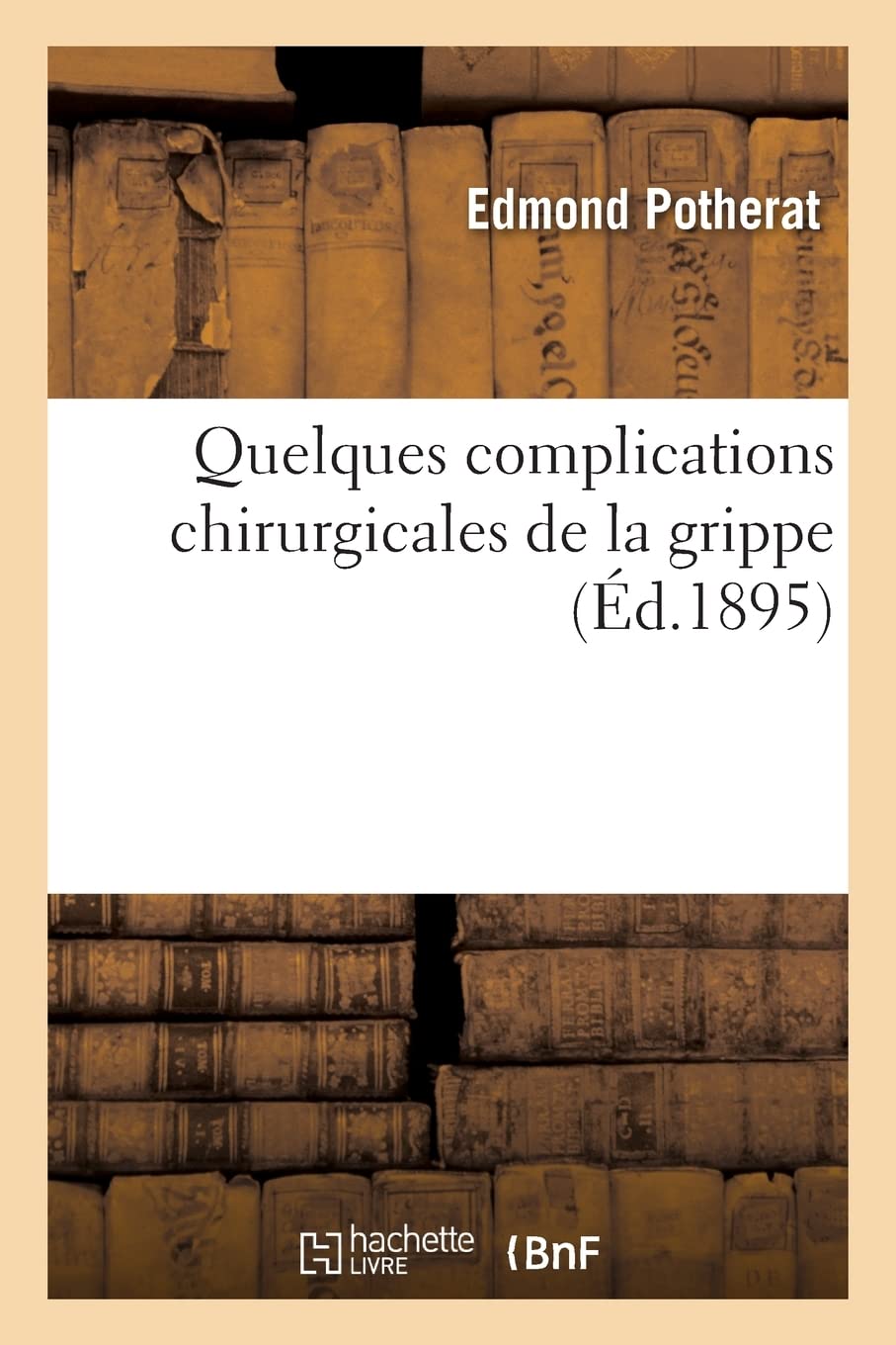 Quelques complications chirurgicales de la grippe book