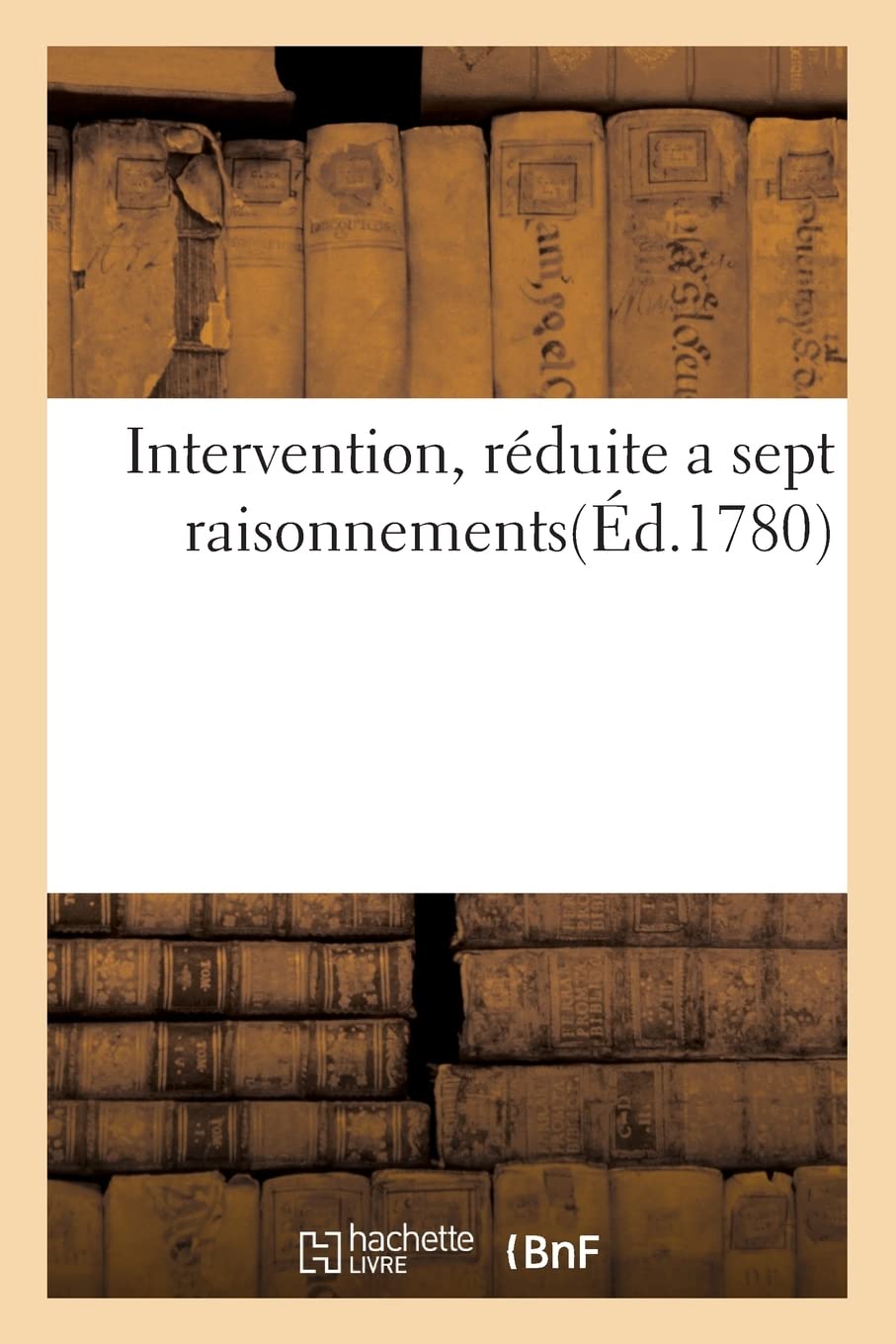 Intervention, réduite a sept raisonnements book