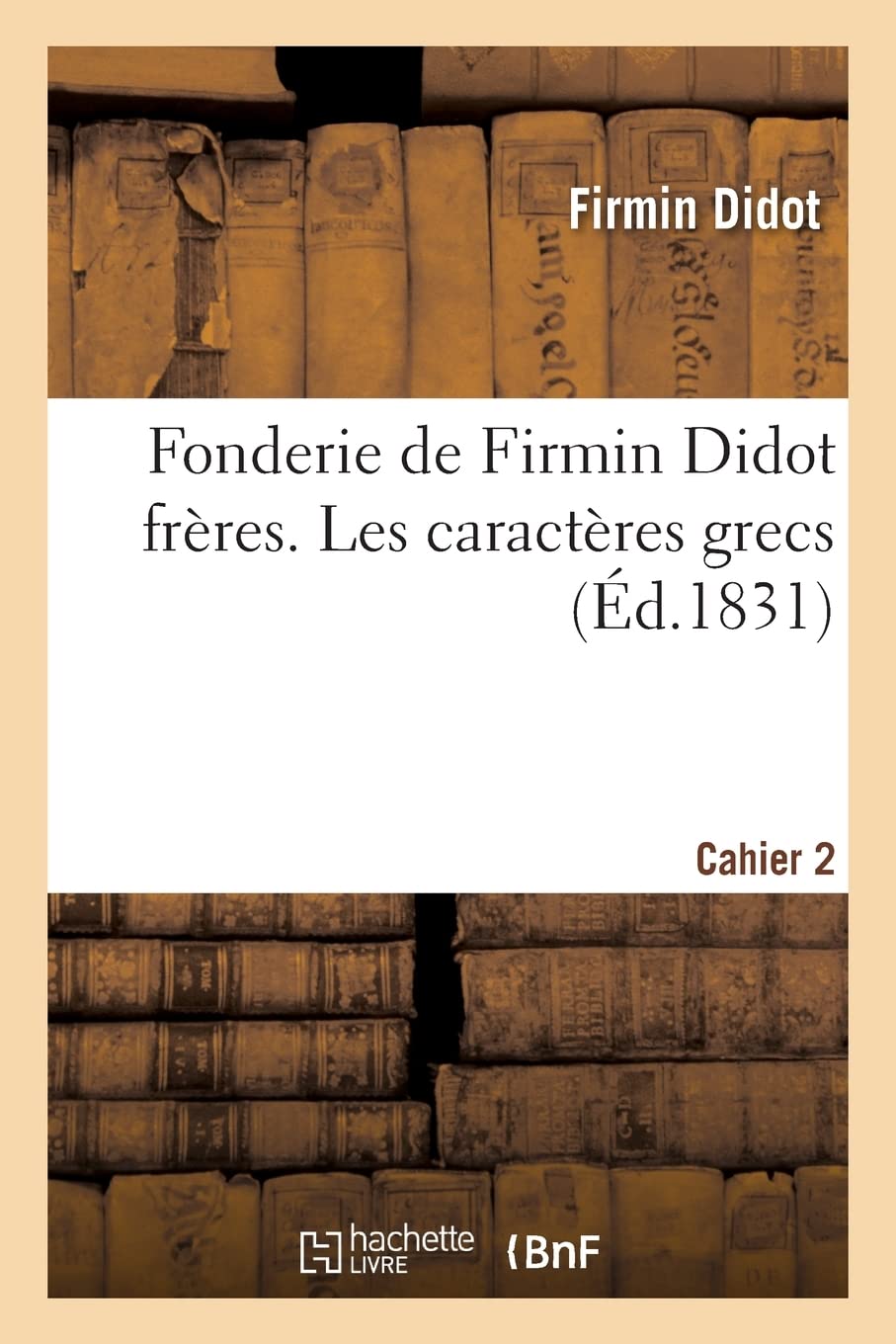 Fonderie de Firmin Didot frères. Les caractères grecs book