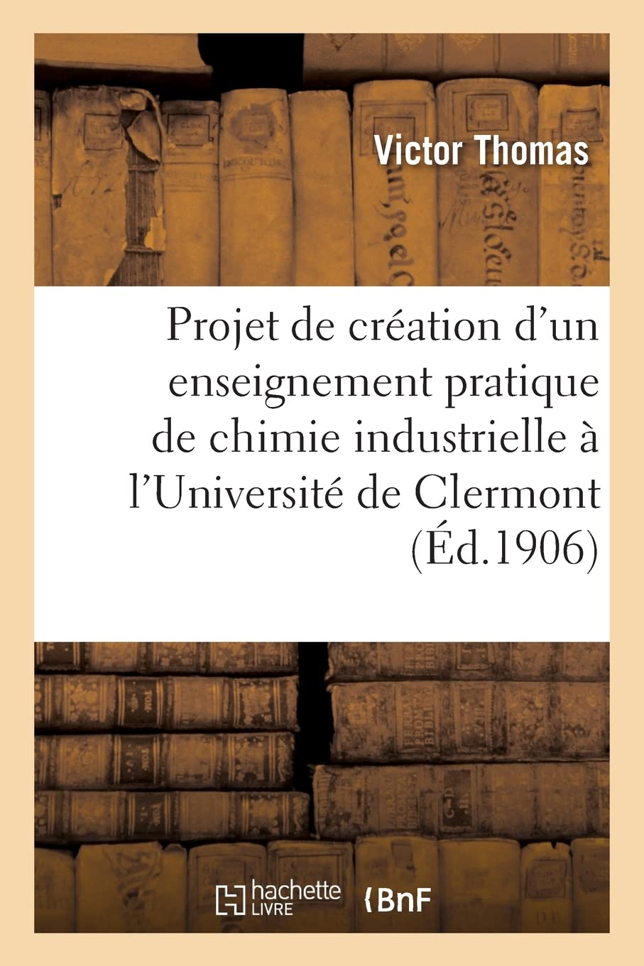 Projet de création d'un enseignement pratique de chimie industrielle à l'Université de Clermont book
