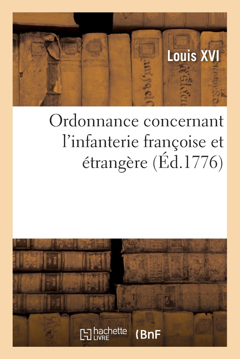 Ordonnance concernant l'infanterie françoise et étrangère book