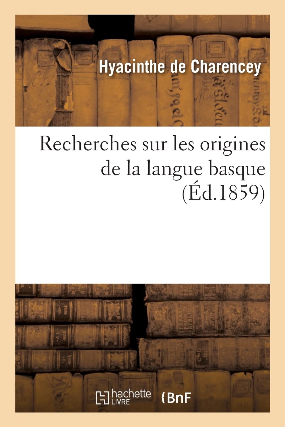 Recherches sur les origines de la langue basque book