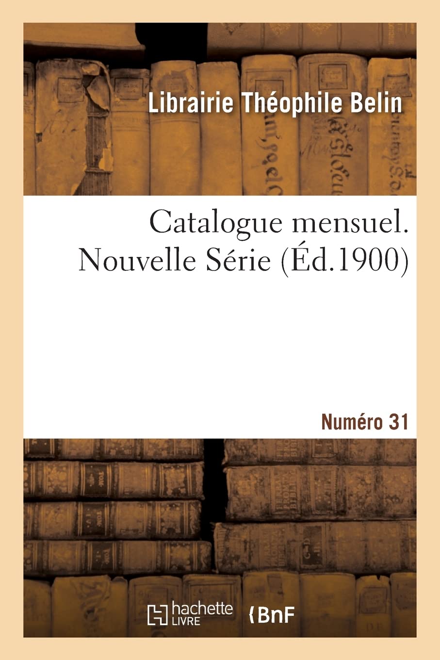 Catalogue mensuel. Nouvelle Série (Éd.1900) book