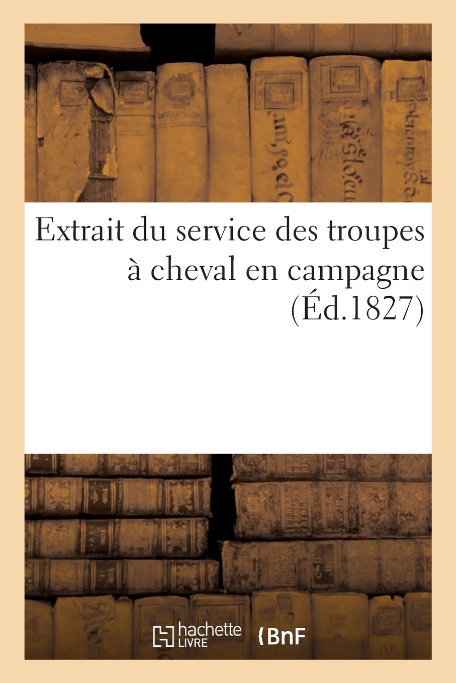 Extrait du service des troupes à cheval en campagne book