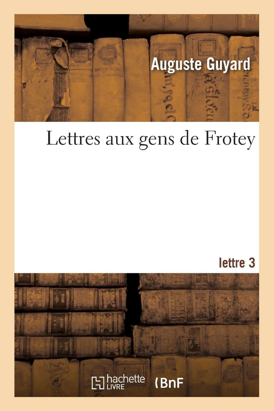 Lettres aux gens de Frotey. Lettre 3 book