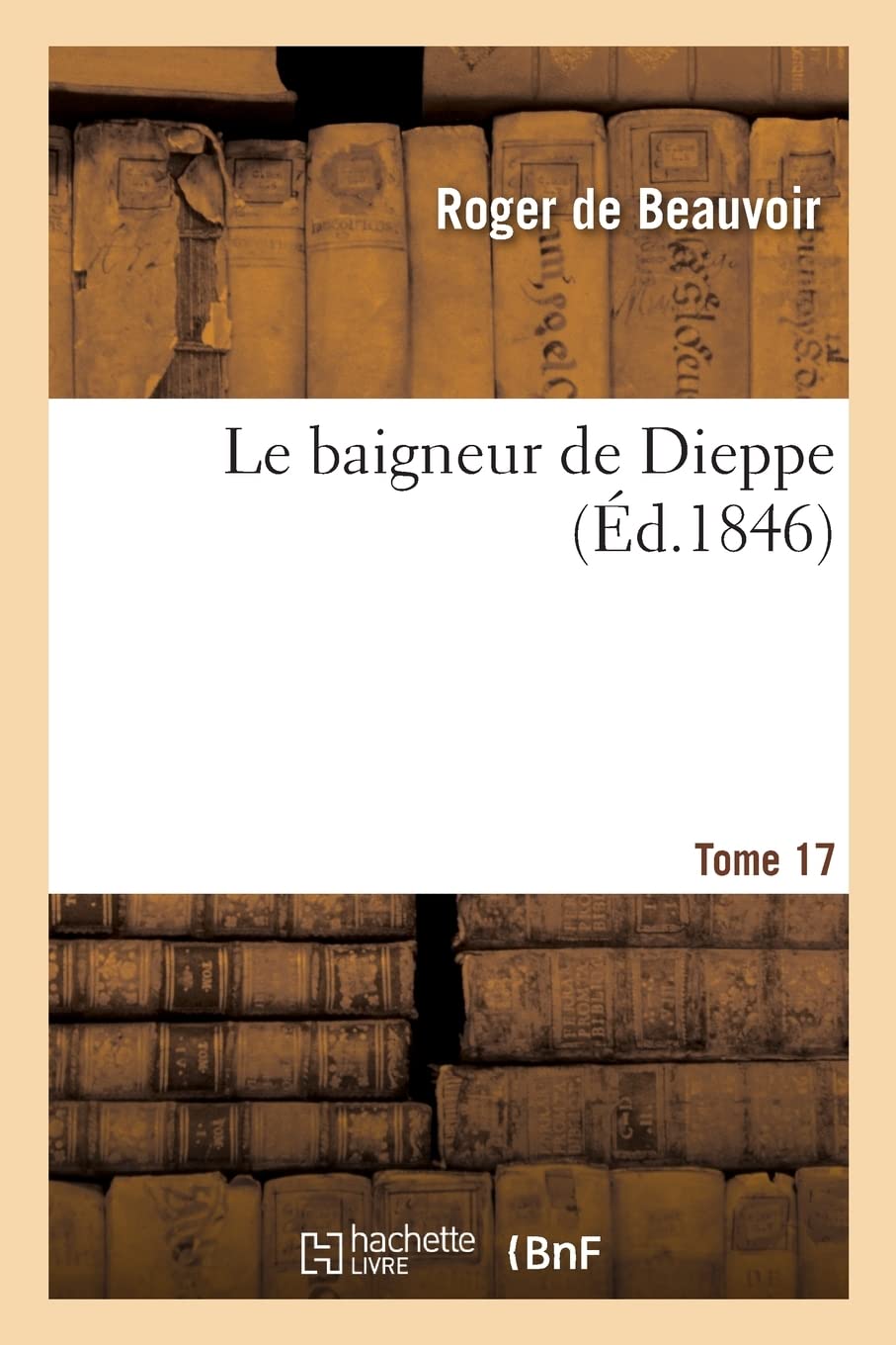 Le baigneur de Dieppe. Tome 17 book
