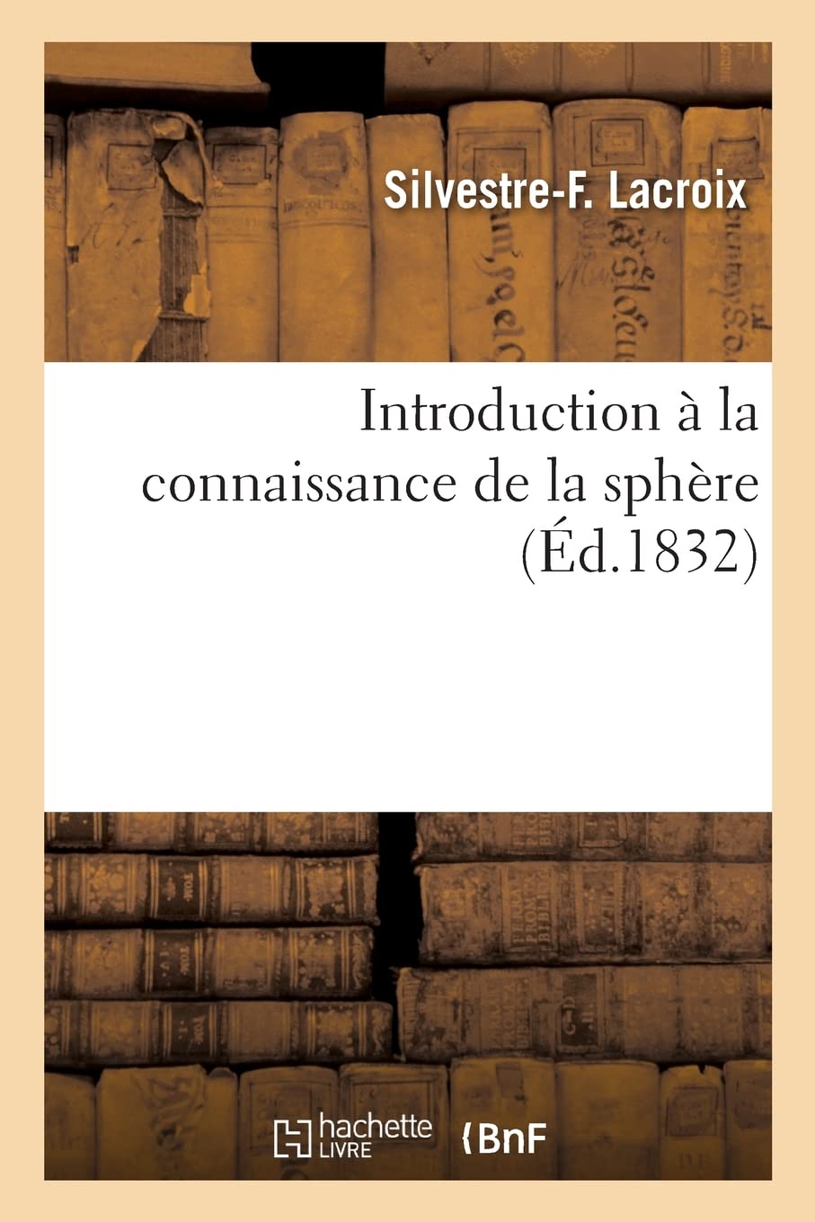 Introduction à la connaissance de la sphère (Éd.1832) book