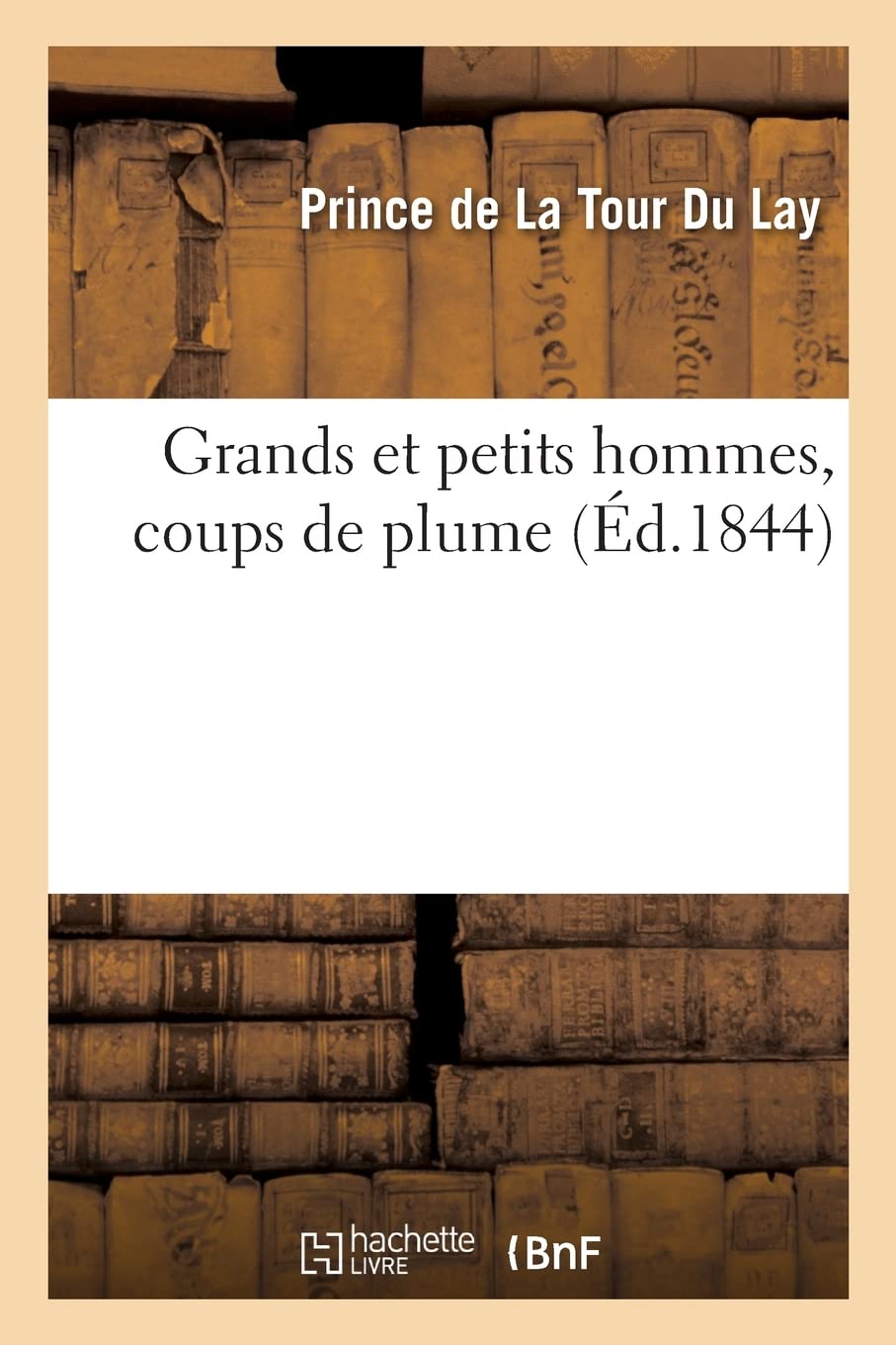 Grands et petits hommes, coups de plume (Éd.1844) book
