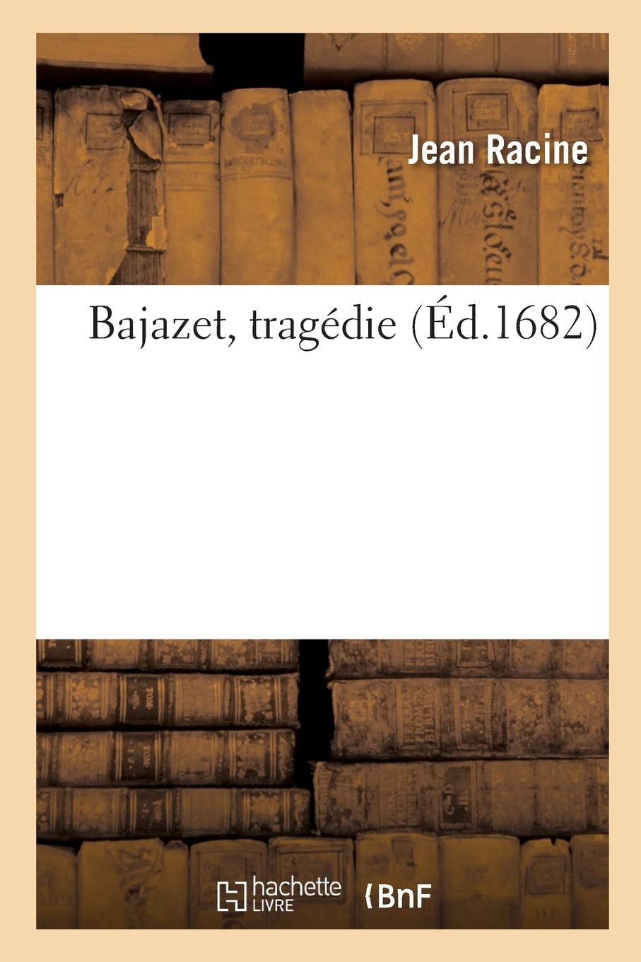 Bajazet, tragédie book