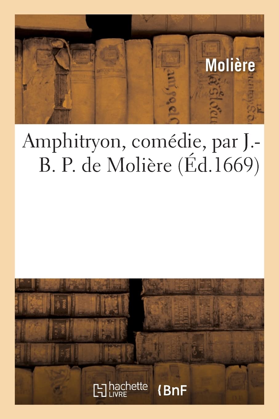 Amphitryon, comédie, par J.-B. P. de Molière book