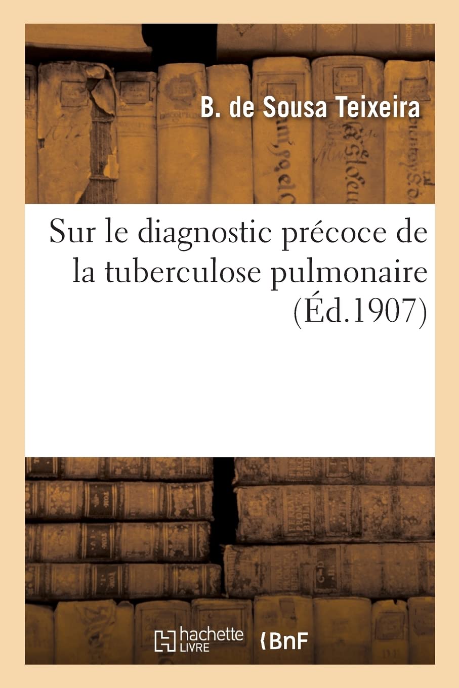 Sur le diagnostic précoce de la tuberculose pulmonaire book
