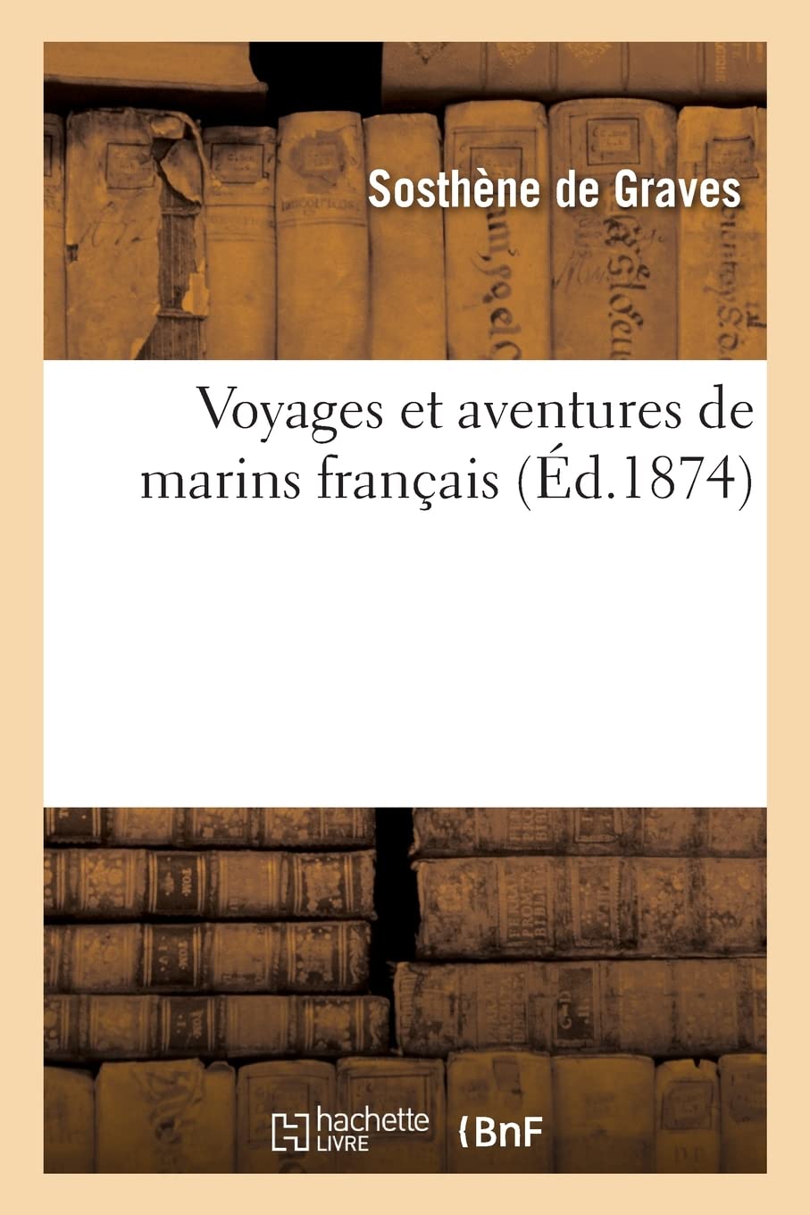 Voyages et aventures de marins français book