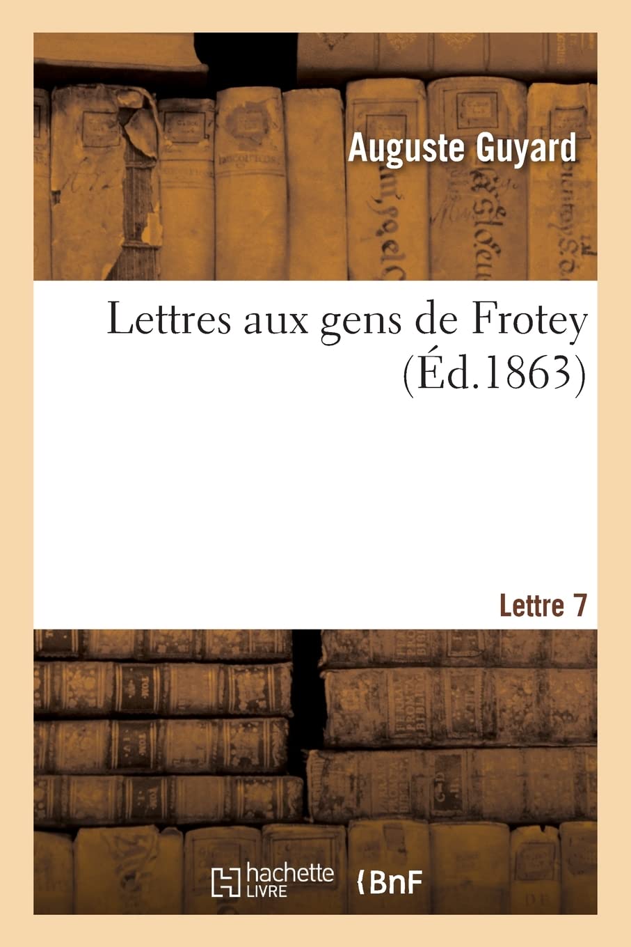 Lettres aux gens de Frotey. Lettre 7 book