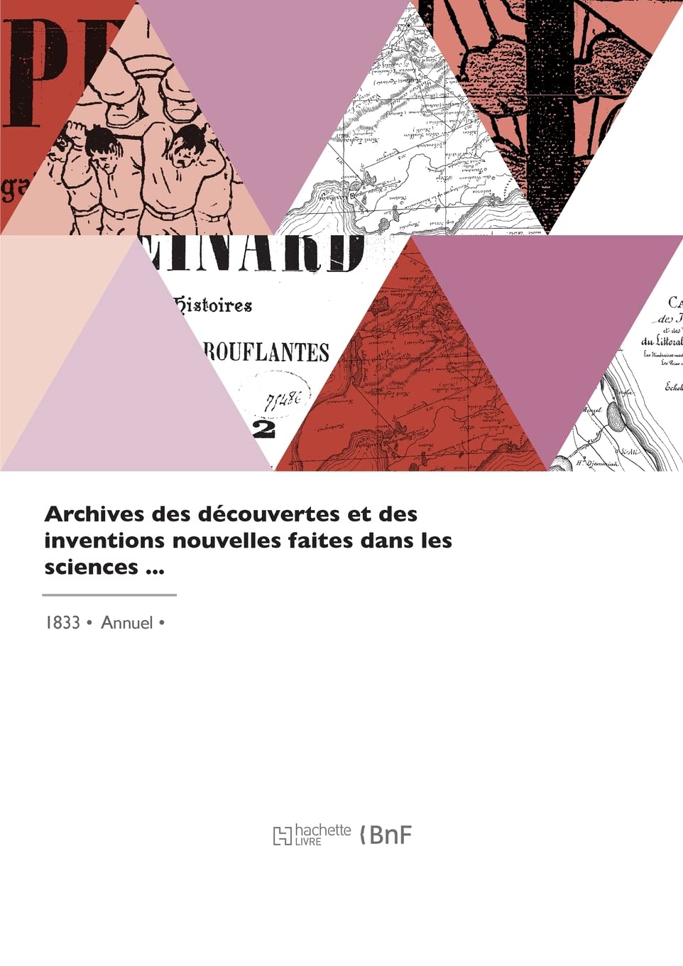 Archives des découvertes et des inventions nouvelles book