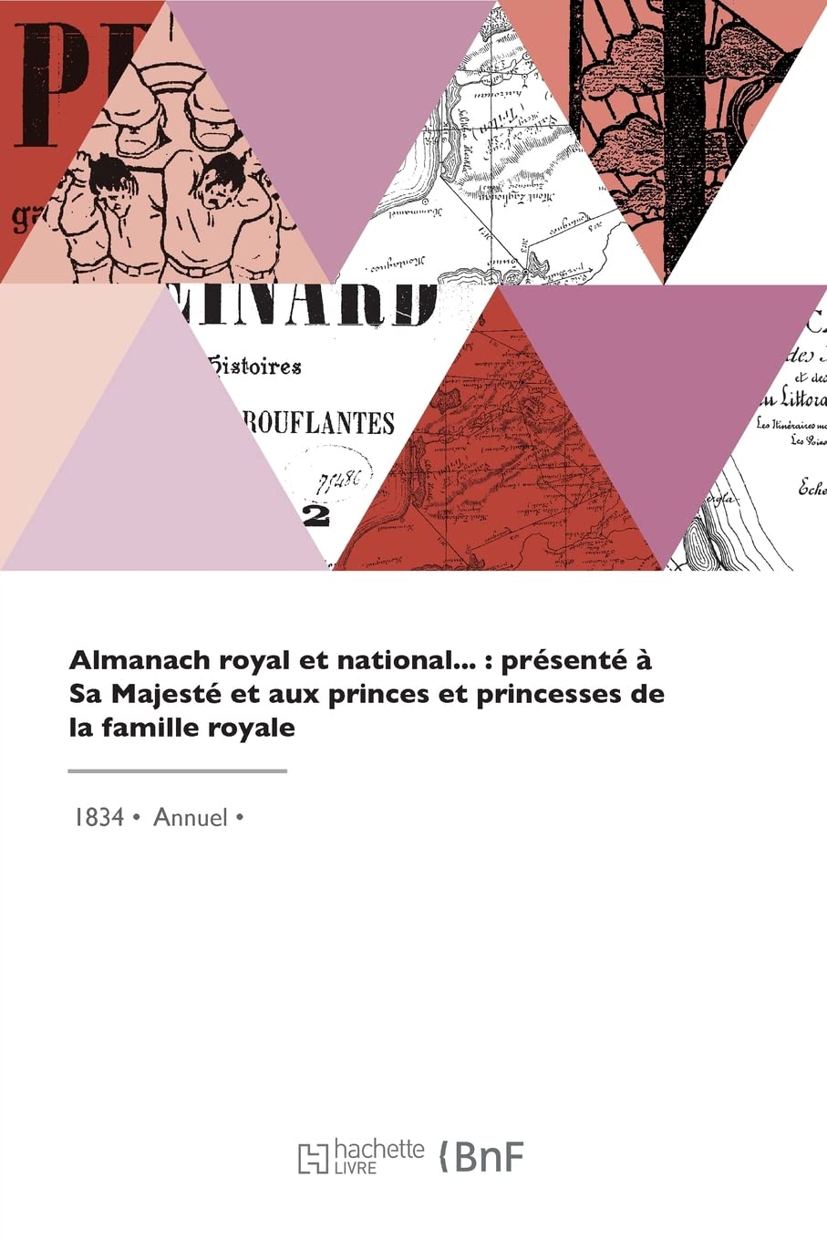 Almanach royal et national, présenté à Sa Majesté et aux princes et princesses de la famille royale book