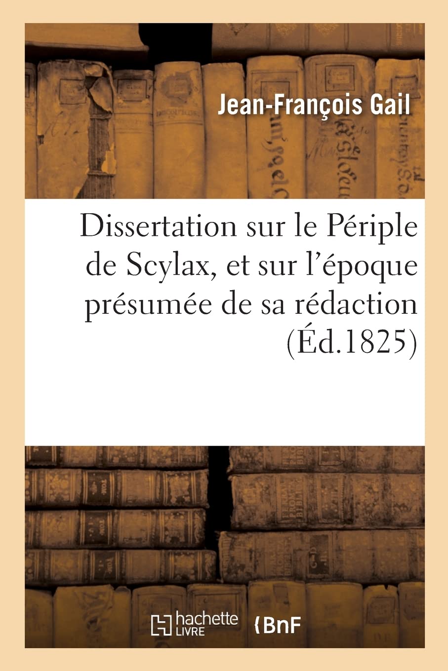 Dissertation sur le Périple de Scylax, et sur l'époque présumée de sa rédaction book
