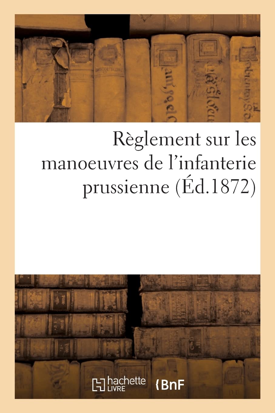 Règlement sur les manoeuvres de l'infanterie prussienne book