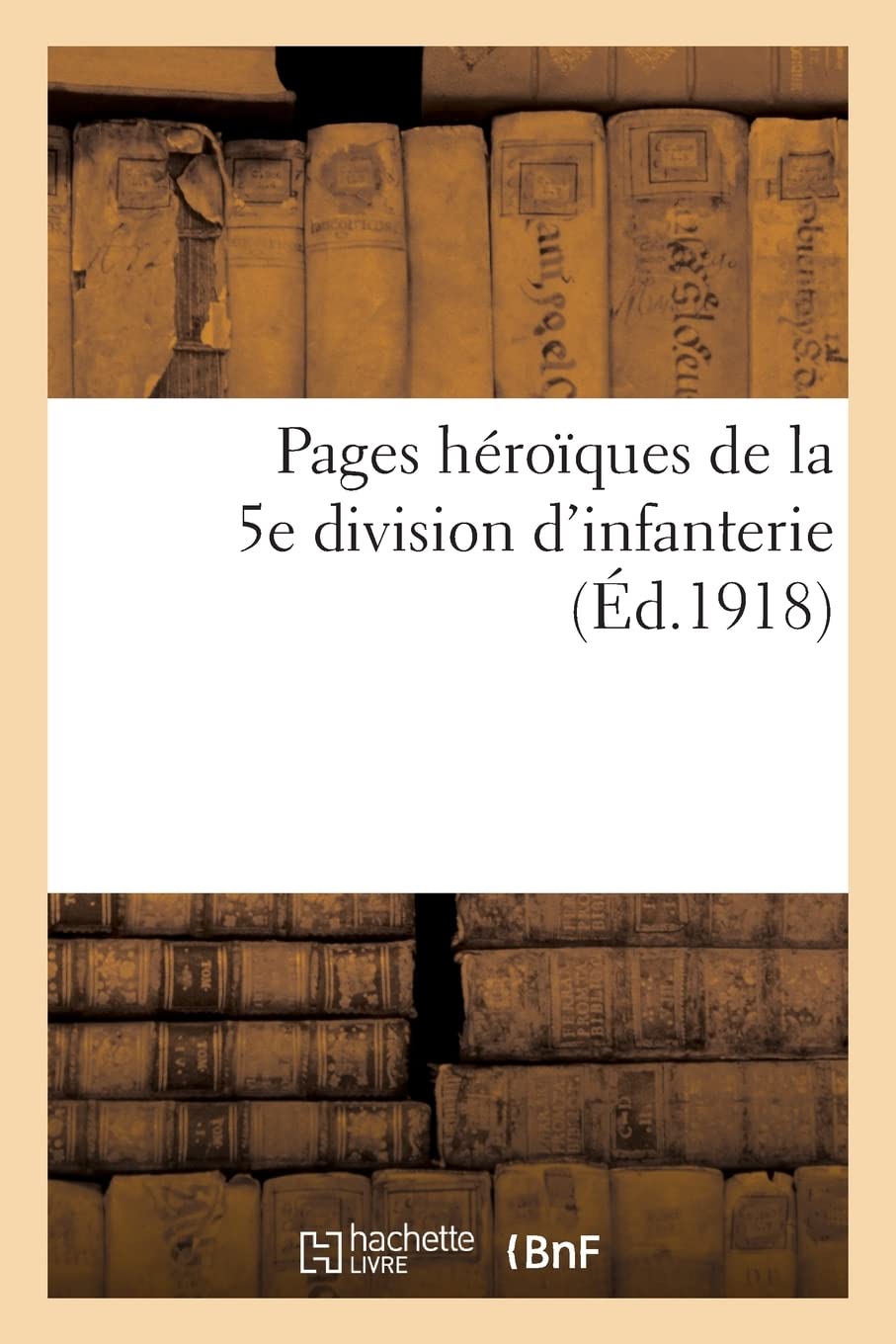 Pages héroïques de la 5e division d'infanterie book