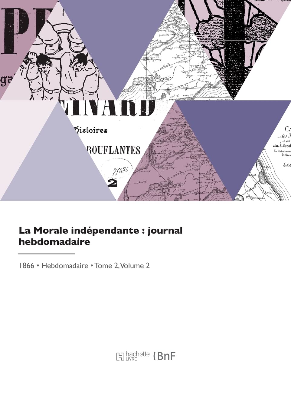 La Morale indépendante : journal hebdomadaire book