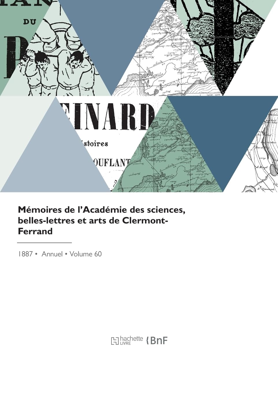 Mémoires de l'Académie des sciences, belles-lettres et arts de Clermont-Ferrand book