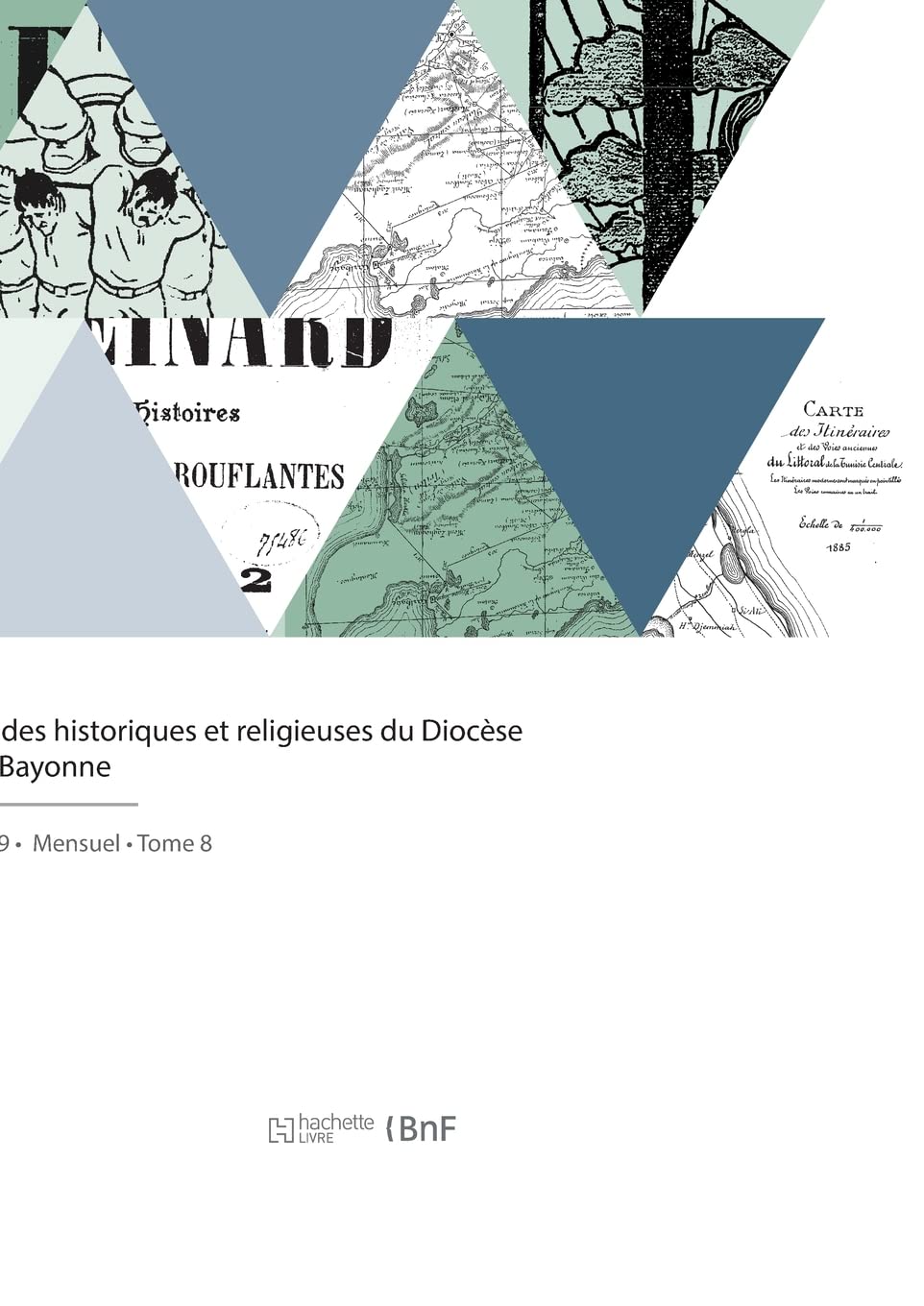 Études historiques et religieuses du Diocèse de Bayonne: Anciens diocèses de Bayonne, Lescar, Oloron, partie basque et béarnaise de l'ancien diocèse de Dax book