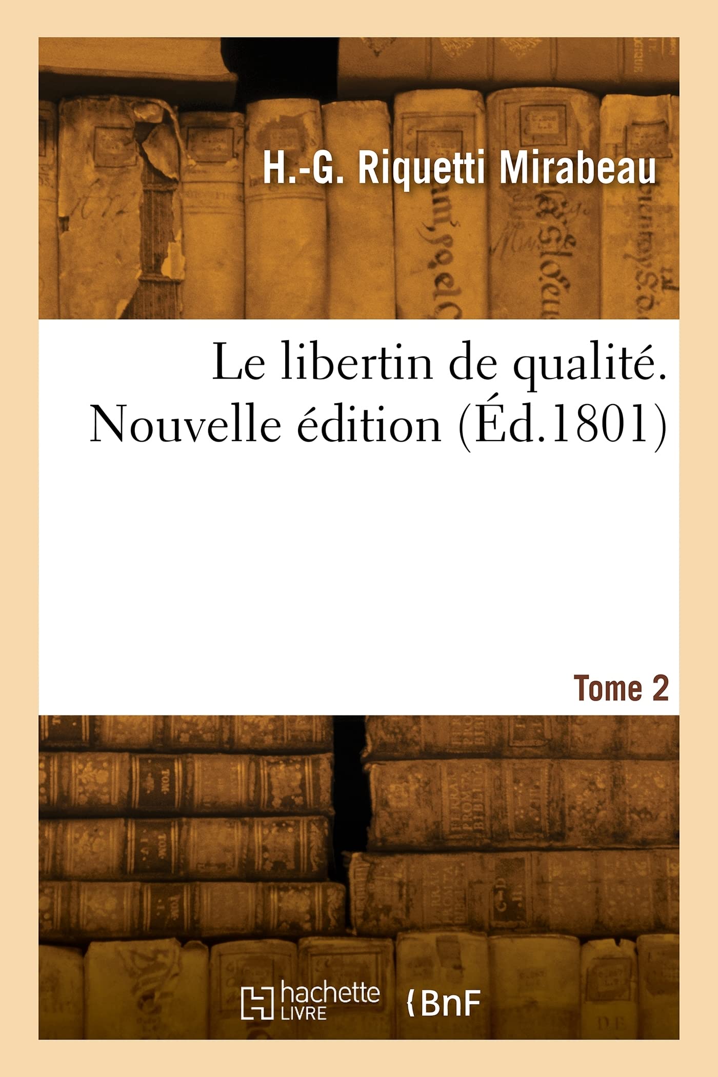 Le libertin de qualité. Tome 2: Nouvelle édition book