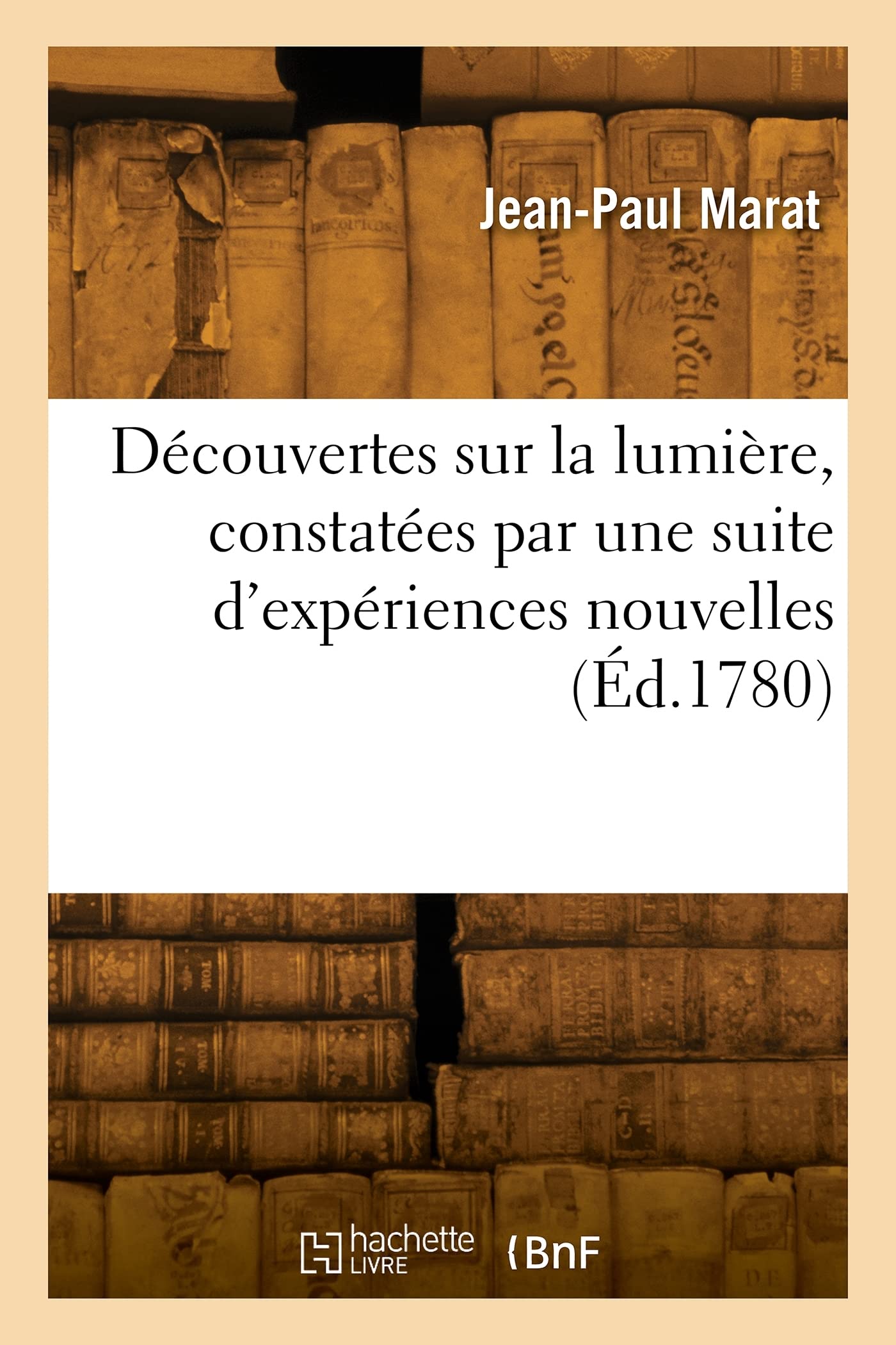 Découvertes sur la lumière, constatées par une suite d'expériences nouvelles book