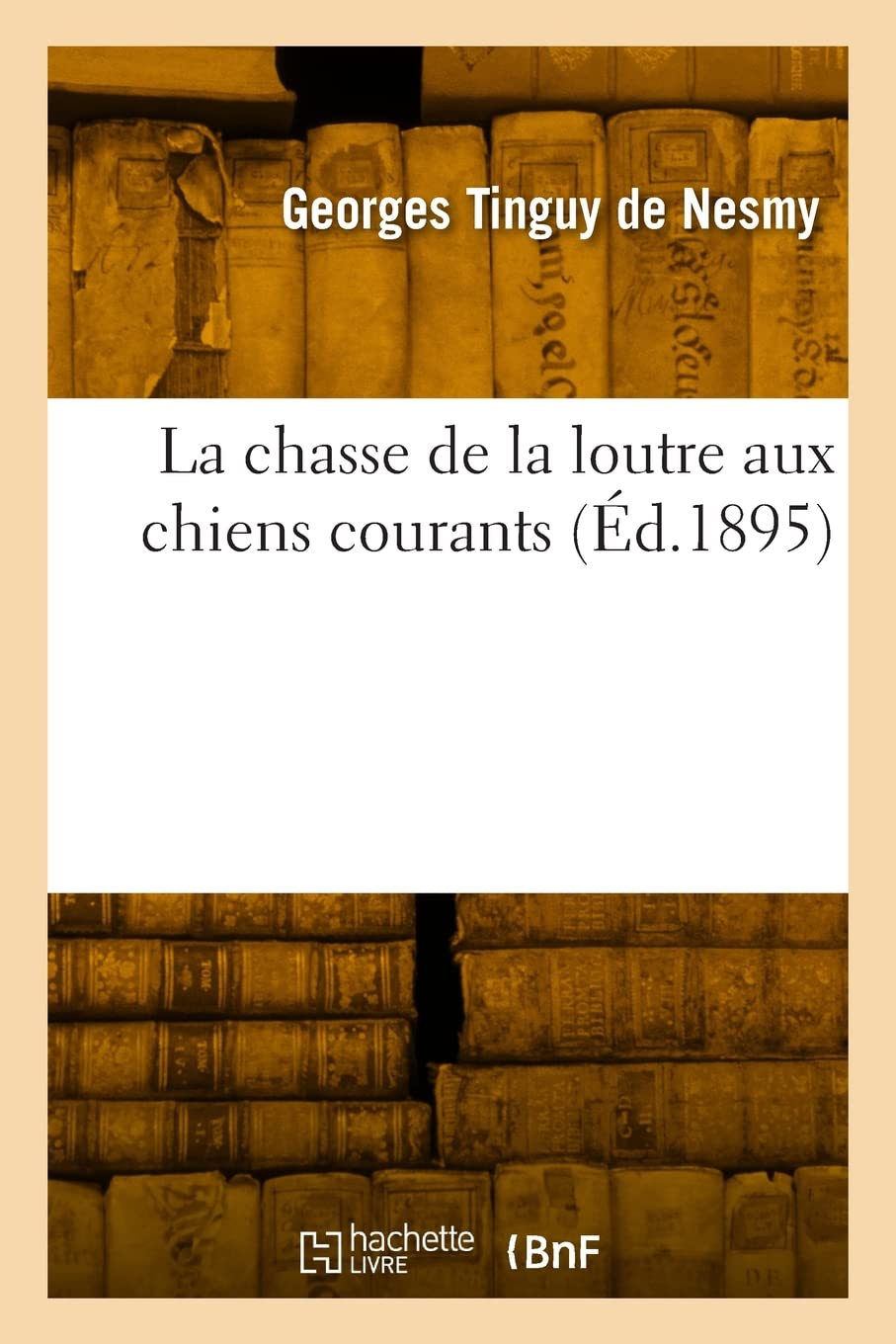 La chasse de la loutre aux chiens courants book