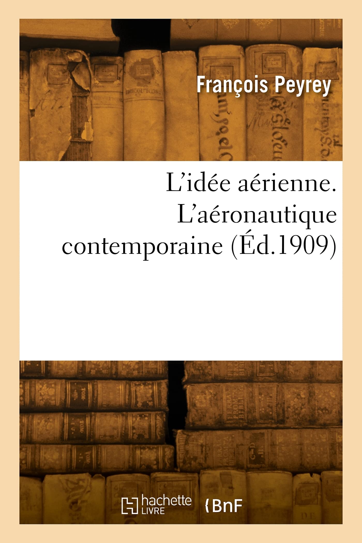 L'idée aérienne. L'aéronautique contemporaine book