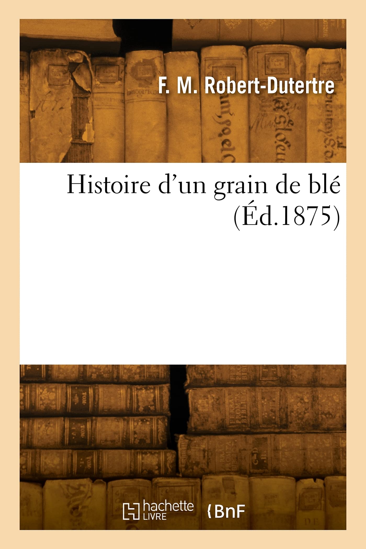 Histoire d'un grain de blé book