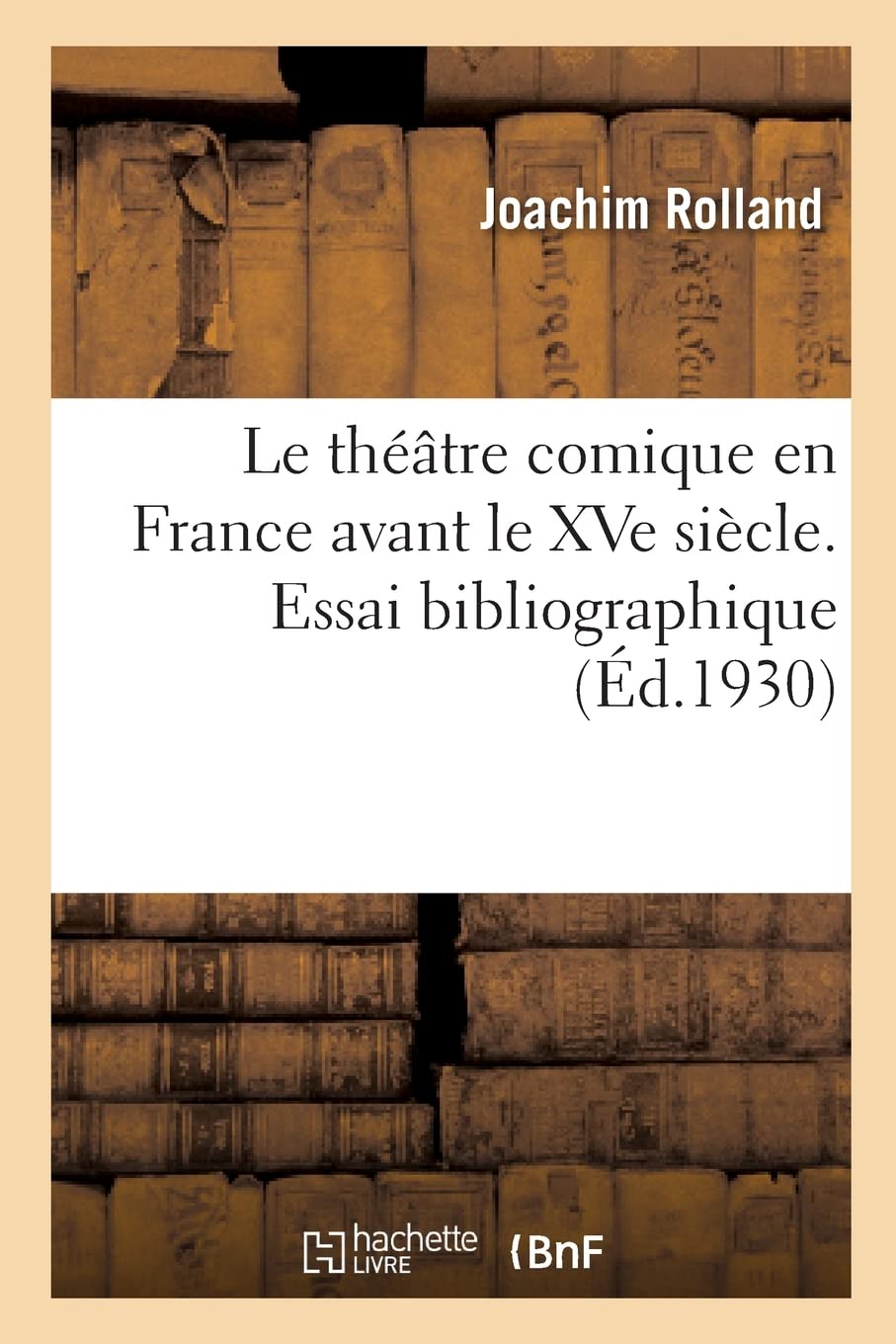 Le théâtre comique en France avant le XVe siècle: Essai bibliographique book
