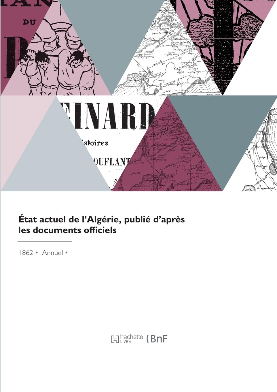 État actuel de l'Algérie, publié d'après les documents officiels book