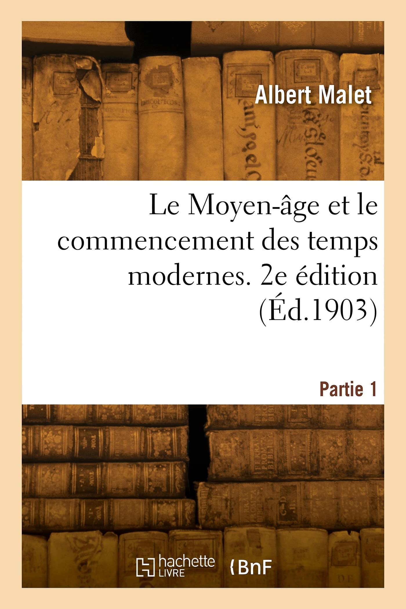 Le Moyen-âge et le commencement des temps modernes. 2e édition: Partie 1. Classe de cinquième book