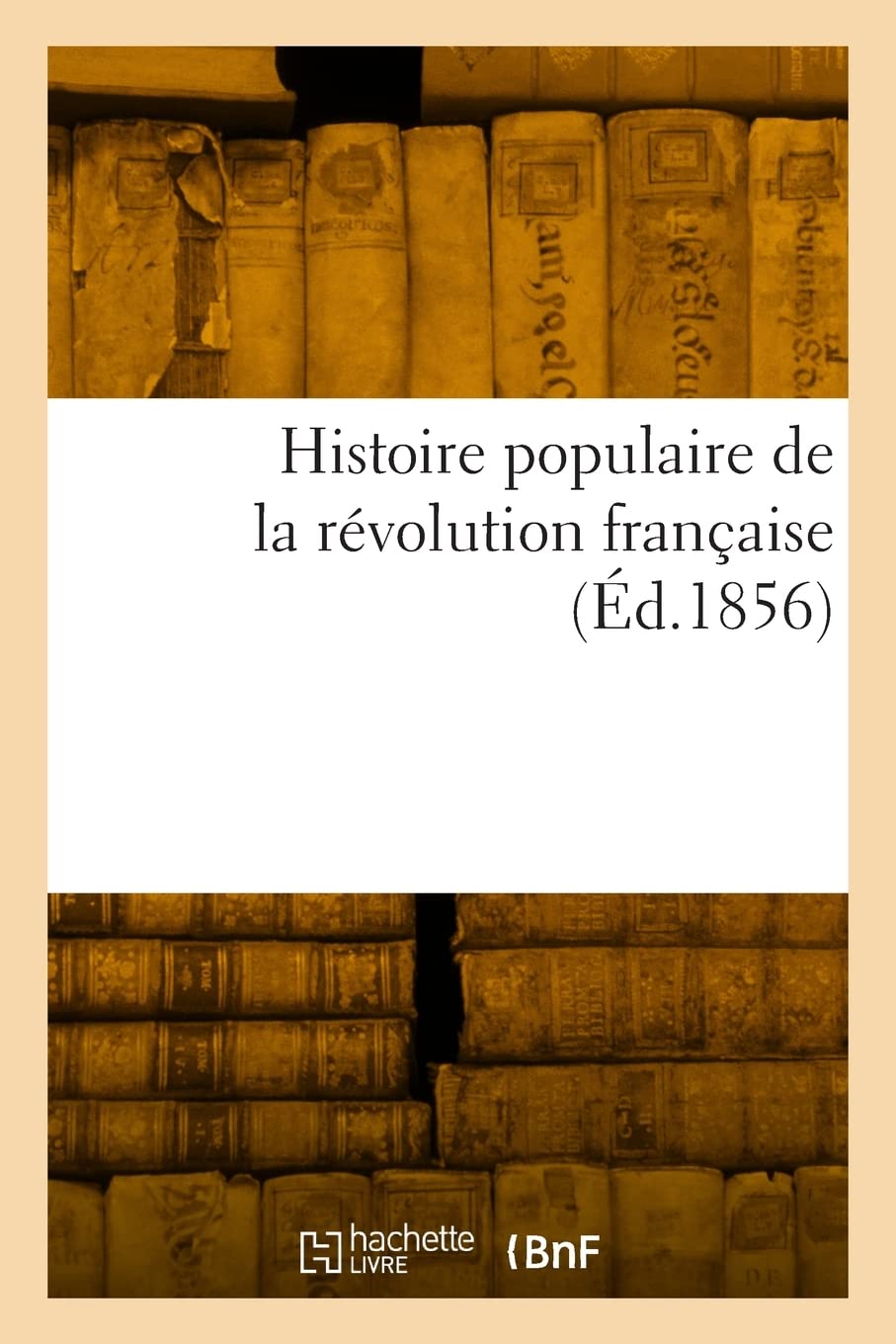 Histoire populaire de la révolution française book