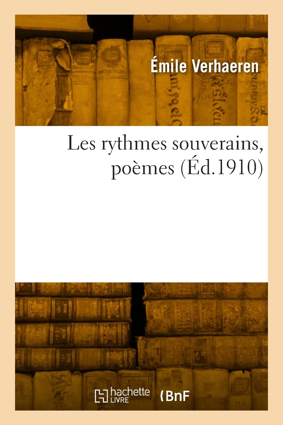 Les rythmes souverains, poèmes (Éd.1910) book