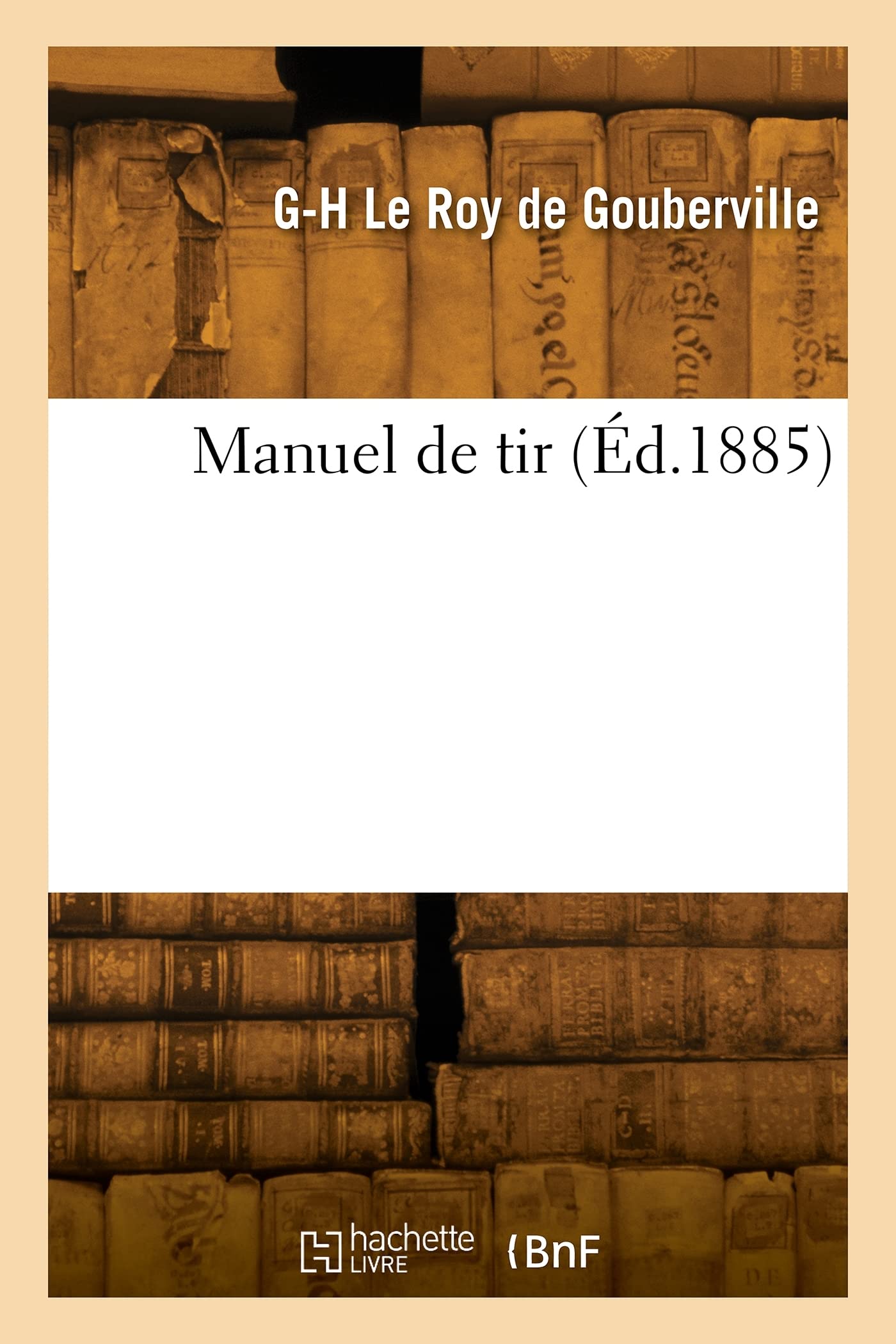 Manuel de tir: À l'usage des écoles primaires, lycées, établissements d'instruction et des bataillons civiques book