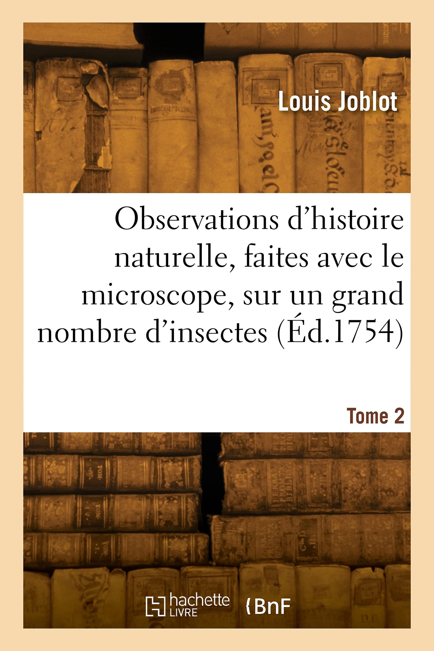 Observations d'histoire naturelle, faites avec le microscope, sur un grand nombre d'insectes (Éd.1754) book