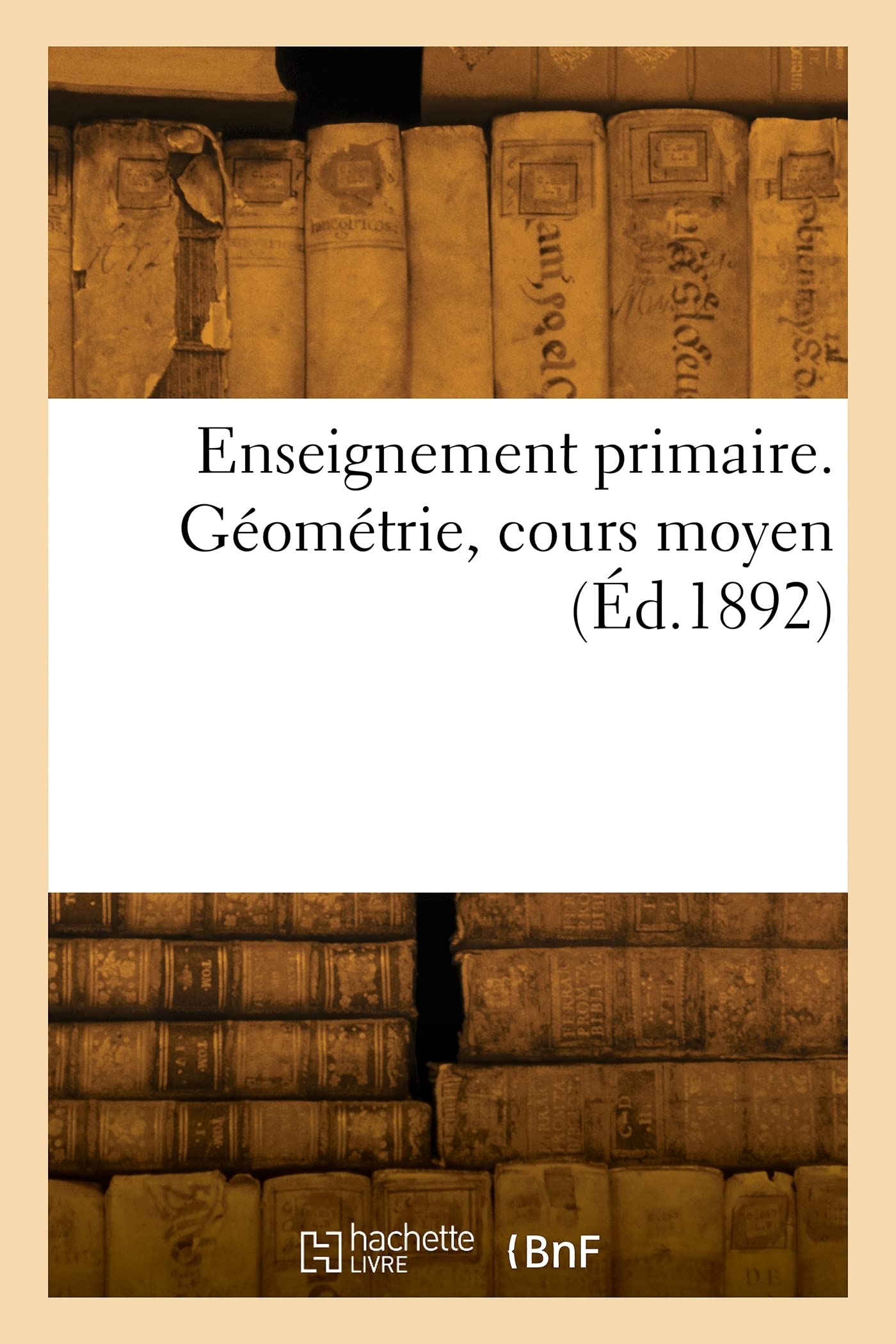 Enseignement primaire. Géométrie, cours moyen (Éd.1892) book